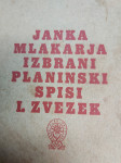 Janka Mlakarja IZBRANI PLANINSKI SPISI I.ZVEZEK 1938