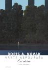 Boris A. Novak Vrata nepovrata: epos, 2. knjiga: Čas očetov