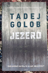 JEZERO, TADEJ GOLOB, GOGA 2017