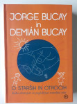 JORGE BUCAY IN DEMIAN BUCAY, O STARŠIH IN OTROCIH