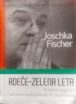 Joschka Fischer  - Rdeče zelena leta