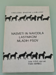 Jože Vidic: Nasveti in navodila lastnikom mladih psov