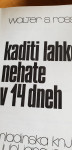 Kaditi lahko nehate v 14.dneh-Walter S.Ross