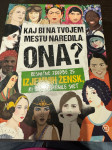 Kaj bi na tvojem mestu naredila ONA?