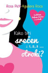 Kako biti srečen z 1, 2, 3 … otroki?
