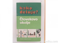 Kako deluje? Človekovo okolje (Tehniška založba Slovenije)