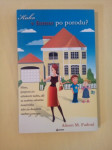 KAKO V FORMO PO PORODU? (Alison M. Fadoul)