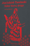 Kakor komu drago - Jun'ichirō Tanizaki
