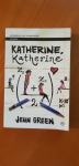KATHERINE, KATHERINE (John Green)
