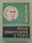 S. Kneipp: Moje zdravljenje z vodo