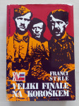 KNJIGA DRUGA SVETOVNA VOJNA VELIKI FINALE NA KOROŠKEM