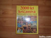 Knjiga - 2000 let krščanstva.  / 3 /