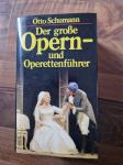 Knjiga DER GROßE OPERN und Operettenführer, Otto Schumann