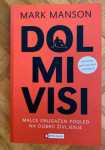 Knjiga Dol mi visi Mark Manson