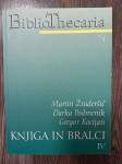 Knjiga in bralci IV - Martin Žnideršič, Darka Podmenik, Gregor Kocijan