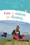 Knjiga KAM Z MULCEM PO SLOVENIJI
