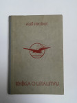 Knjiga o letalstvu - Aleš Strojnik
