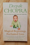 Knjiga Magical Beginnings, Enchanted Lives - Deepak Chopra