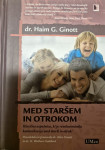 Knjiga Med staršem in otrokom, avtor dr.Haim G.Ginott