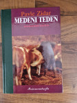 Knjiga MEDENI TEDEN, Pavle Zidar