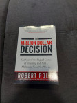 Knjiga Million Dollar Decision (Robert Rolih)