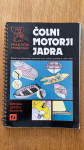 KNJIGA O NAVTIKI, ČOLNU, MOTORJIH, VRVEH