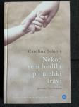 Knjiga Nekoč sem hodila po mehki travi - Carolina Schutti