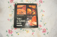 KNJIGA TAKO JE KUHALA MOJA MAMA