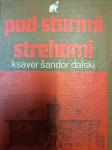 KONDOR KSAVER ŠANDOR ĐALSKI POD STARIMI STREHAMI