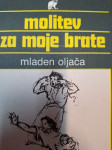 KONDOR MLADEN OLJAČA MOLITEV ZA MOJE BRATE