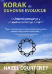 Korak do duhovne evolucije Avtor: Hazel Courteney