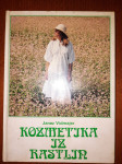 KOZMETIKA IZ RASTLIN - JANEZ VIDMAJER