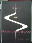 KRALJEVSKI KINGSBLOOD - S. LEWIS DZS 1952