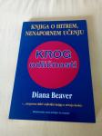 KROG ODLIČNOSTI : Knjiga o hitrem, nenapornem učenju (Diana Beaver)