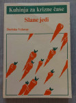 KUHINJA ZA KRIZNE ČASE SLANE JEDI D. VEHOVAR SAMOZALOŽBA 1988
