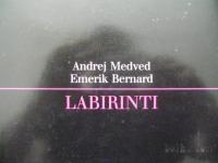 LABIRINTI - A.MEDVED, E. BERNARD