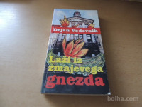 LAŽI IZ ZMAJEVEGA GNEZDA D. VODOVNIK ZALOŽBA BOGATAJ 2004