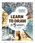 Learn to draw in 5 weeks