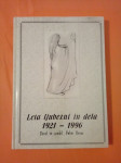 LETA LJUBEZNI IN DELA : 1921-1996 (Šentjakobsko gledališče)