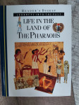 LIFE IN THE LAND OF THE PHARAOHS