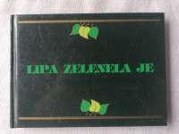 LIPA ZELENELA JE (note in besedila)