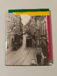 LJUBLJANSKI TRAMVAJ : 1901-1958 (Tadej Brate)