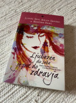 Louise Hay: Ljubezen do sebe je pot do zdravja