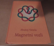 MAGNETNI VOZLI ANDREJ DETELA