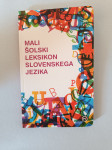 MALI ŠOLSKI LEKSIKON SLOVENSKEGA JEZIKA (Marjana Jus)