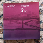 Maribor mesto ob Dravi, Tiskarna ljudske pravice v LJubljani, 1973