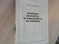 Marko Waltritsch : SLOVENSKO BANČNIŠTVO IN POSOJILNIŠTVO NA GORIŠKEM