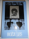 MARUŠKA SEDLAK, BOŽJI LES, MIHELAČ
