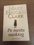 MARY HIGGINS CLARK-PO MESTU NAOKROG