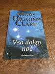MARY HIGGINS CLARK VSO DOLGO NOČ
